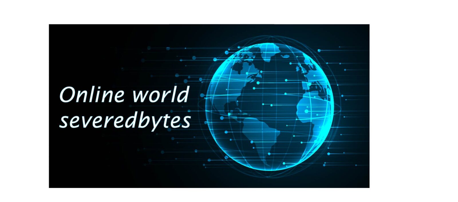 online world severedbytes